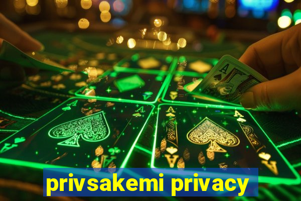 privsakemi privacy